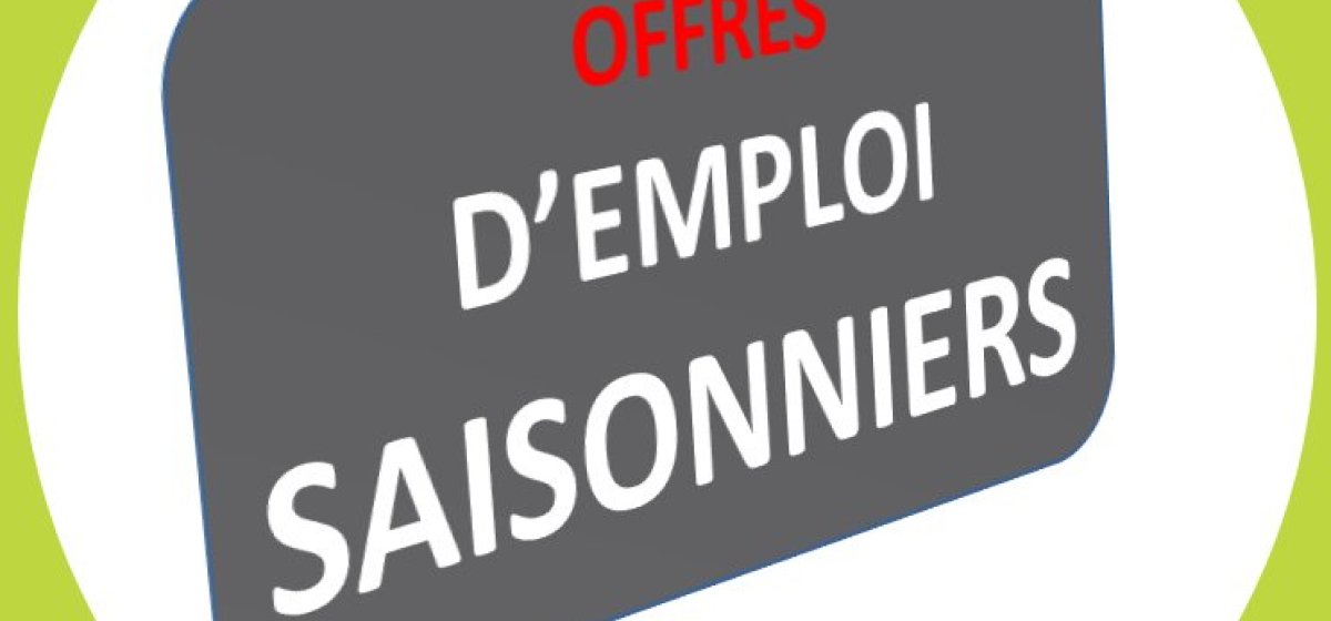 Offre d'emploi saisonnier